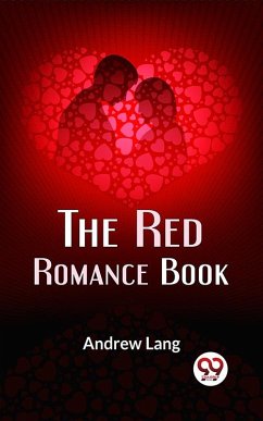 The Red Romance Book (eBook, ePUB) - Lang, Ed. Andrew
