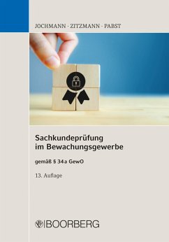 Sachkundeprüfung im Bewachungsgewerbe (eBook, PDF) - Jochmann, Ulrich; Zitzmann, Jörg; Pabst, Anja