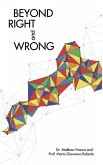 Beyond Right and Wrong (eBook, ePUB)