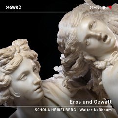 Eros Und Gewalt - Rotschopf/Nußbaum/Schola Heidelberg