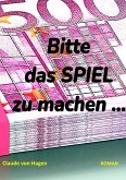 Bitte das SPIEL zu machen ... (eBook, ePUB)