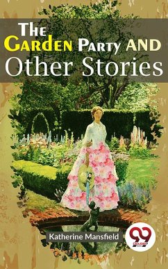 The Garden Party And Other Stories (eBook, ePUB) - Mansfield, Katherine