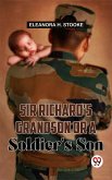 Sir Richard'S Grandson Or A Soldier'S Son (eBook, ePUB)