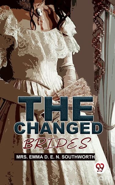 The Changed Brides (eBook, ePUB) The Changed Brides (eBook, ePUB)