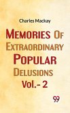 Memories Of Extraordinary Popular Delusions Vol.- 2 (eBook, ePUB)