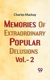 Memories Of Extraordinary Popular Delusions Vol.- 2 (eBook, ePUB)