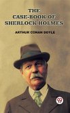 The Case-Book Of Sherlock Holmes (eBook, ePUB)