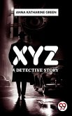 X Y Z A Detective Story (eBook, ePUB)