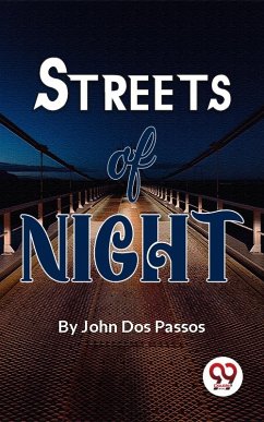 Streets Of Night (eBook, ePUB) - Passos, John Dos