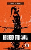 The Religion Of The Samurai (eBook, ePUB)