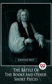 The Battle Of The Books And Other Short Pieces (eBook, ePUB)