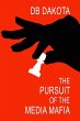 The Pursuit of the Media Mafia (eBook,... - Bild 1