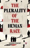 The Plurality Of The Human Race (eBook, ePUB)