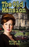 The Old Mansion (eBook, ePUB) The Old Mansion (eBook, ePUB)