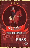 The Keeper Of Red Horse Pass (eBook, ePUB)