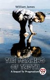 The Meaning Of TruthA Sequel To 'Pragmatism' (eBook, ePUB)