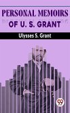 Personal Memoirs Of U. S. Grant (eBook, ePUB)
