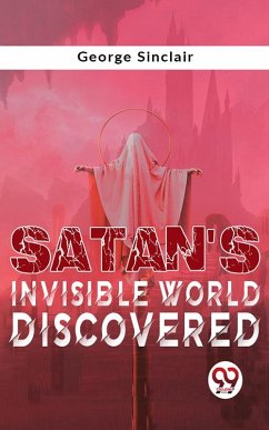Cover Satan'S Invisible World Discovered (eBook, ePUB)