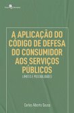 A aplicação do código de defesa do consumidor aos serviços públicos (eBook, ePUB)