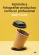 Aprende a fotografiar productos como un... - Bild 1