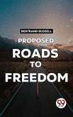 Proposed Roads To Freedom (eBook, ePUB)