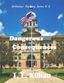 Dangerous Consequences (Stillwater Mystery Series, #2) (eBook, ePUB)