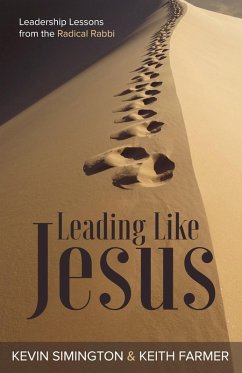 Leading Like Jesus (eBook, ePUB) - Simington, Kevin; Farmer, Keith