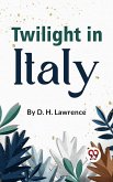 Twilight In Italy (eBook, ePUB)