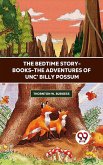 The Bedtime Story-Books-The Adventures Of Unc' Billy Possum (eBook, ePUB)