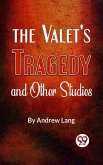 The Valet'S Tragedy And Other Studies (eBook, ePUB)