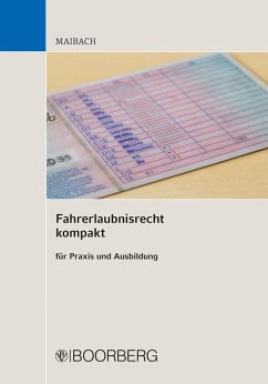 Fahrerlaubnisrecht kompakt (eBook, PDF) - Maibach, Martin