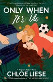 Only When It's Us (eBook, ePUB)
