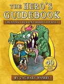 The Hero's Guidebook: Creating Your Own Hero's Journey (eBook, ePUB)