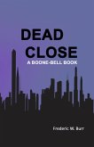 Dead Close (BOONE-BELL, #7) (eBook, ePUB)