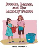 Brooke, Reagan, and The Laundry Basket (eBook, ePUB)