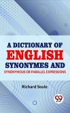 A Dictionary of English Synonymes and Synonymous or Parallel Expressions (eBook, ePUB)