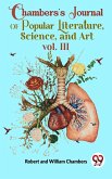 Chambers'S Journal Of Popular Literature , Science, and Art vol. III (eBook, ePUB)