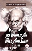 The World As Will And Idea Vol.lll (eBook, ePUB)