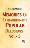 Memories Of extraordinary Popular Delusions vol.- 3 (eBook, ePUB)