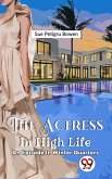 The Actress In High Life an episode in winter quarters (eBook, ePUB)