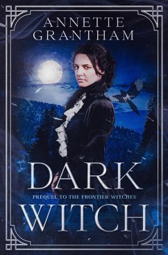Cover Dark Witch (Frontier Witches, #0) (eBook, ePUB)