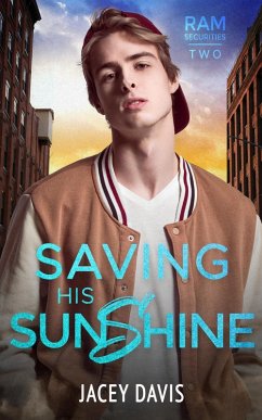 Saving His Sunshine (RAM Securities Series, #2) (eBook, ePUB) - Davis, Jacey