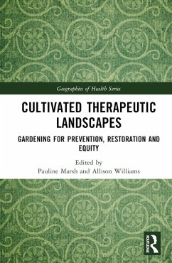 Cultivated Therapeutic Landscapes (eBook, ePUB) Cover Cultivated Therapeutic Landscapes (eBook, ePUB)