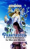 Phantastes A Faerie Romance For Men and Women (eBook, ePUB)