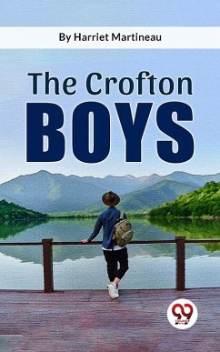 The Crofton Boys (eBook, ePUB) - Martineau, Harriet