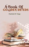 A Book Of Golden Deeds (eBook, ePUB)