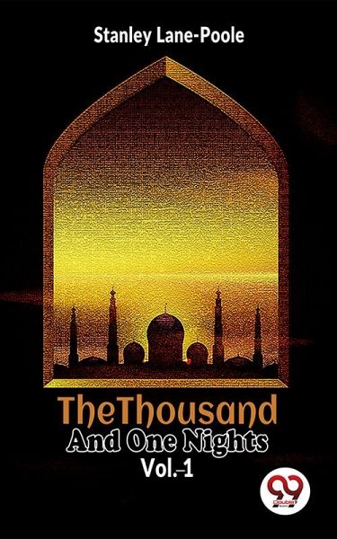 The Thousand and One Nights Vol.1 (eBook, ePUB) The Thousand and One Nights Vol.1 (eBook, ePUB)