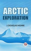Arctic Exploration (eBook, ePUB)