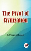 The Pivot Of Civilization (eBook, ePUB)