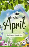 The Enchanted April (eBook, ePUB)